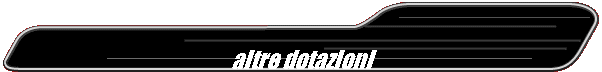 altre dotazioni